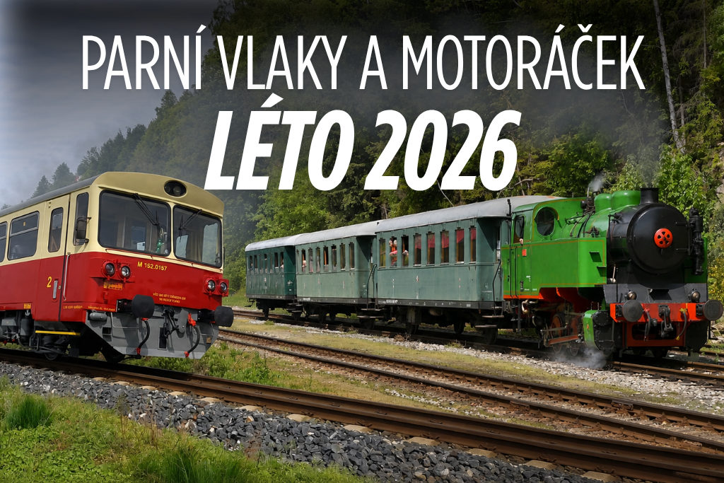 Parní vlaky a historické motoráčky léto 2026